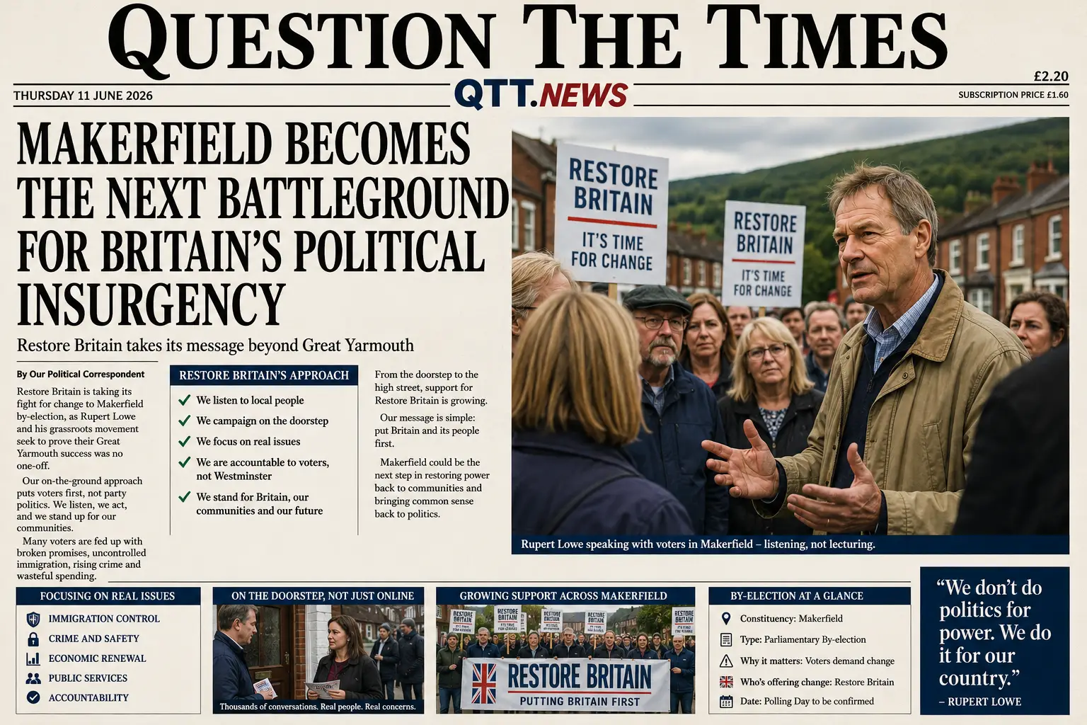 Question The Times front page featuring Restore Britain's campaign in the Makerfield by-election, with Rupert Lowe meeting local voters as the party seeks to build on its Great Yarmouth success.