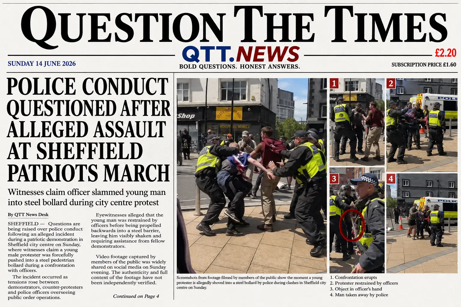 Question The Times newspaper front page dated Sunday 14 June 2026 showing photographs from a Sheffield patriots demonstration. The main headline reads "Police Conduct Questioned After Alleged Assault at Sheffield Patriots March" alongside multiple images of police officers restraining a demonstrator in Sheffield city centre.